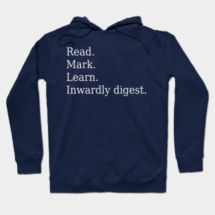 Read. Mark. Learn. Inwardly digest. Hoodie